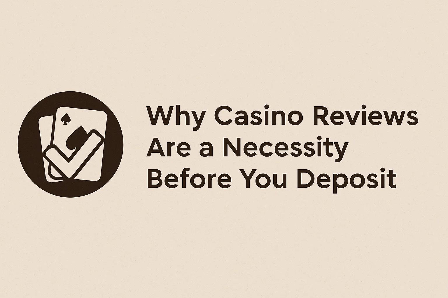 Why Casino Reviews Are a Necessity Before You Deposit